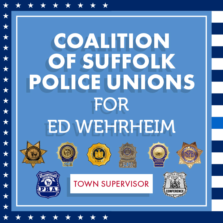 Coalition of Suffolk Police Unions For Ed Wehrheim